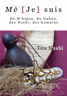 Couverture de Mè [Je suis], de Tita Nzebi